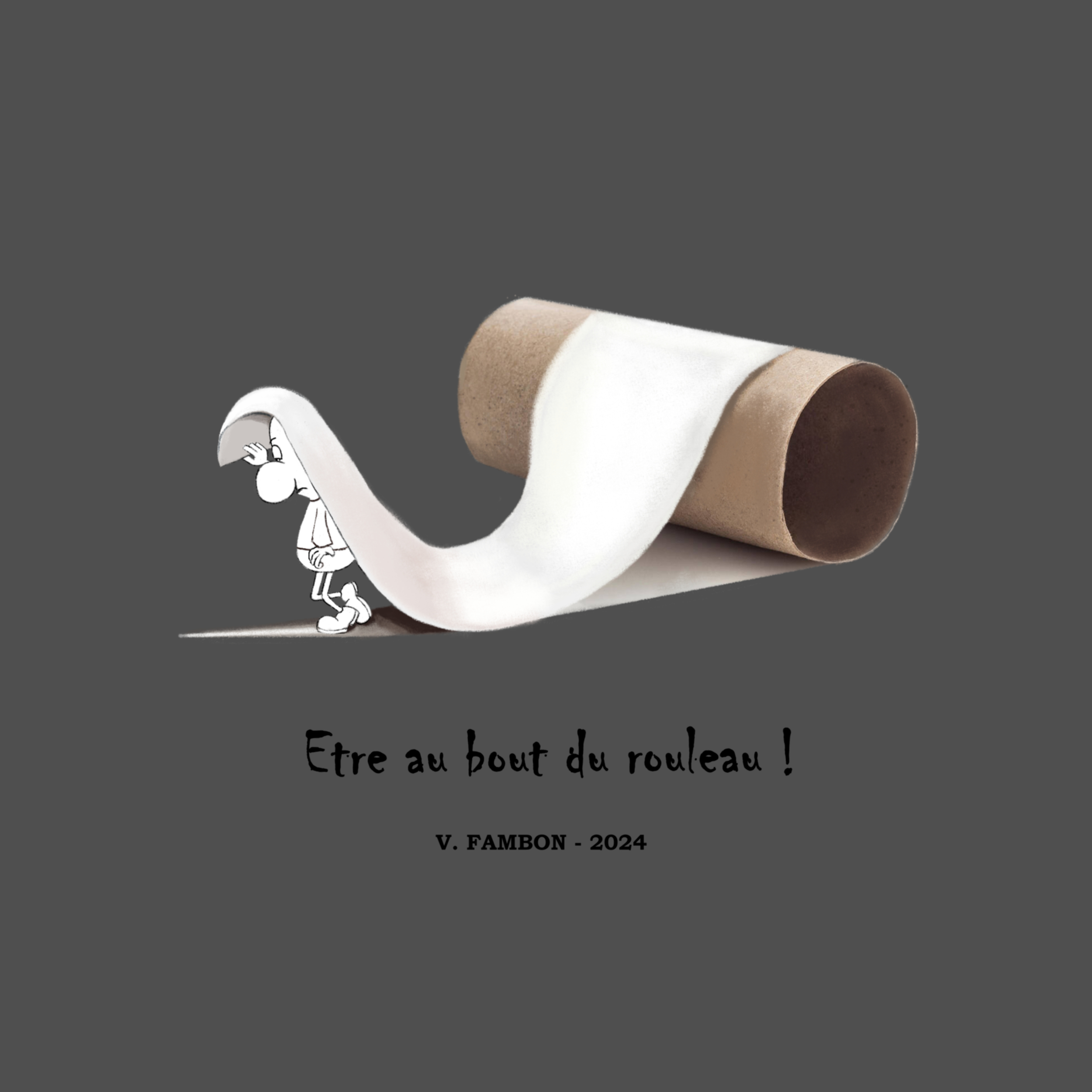 Etre au bout du rouleau
