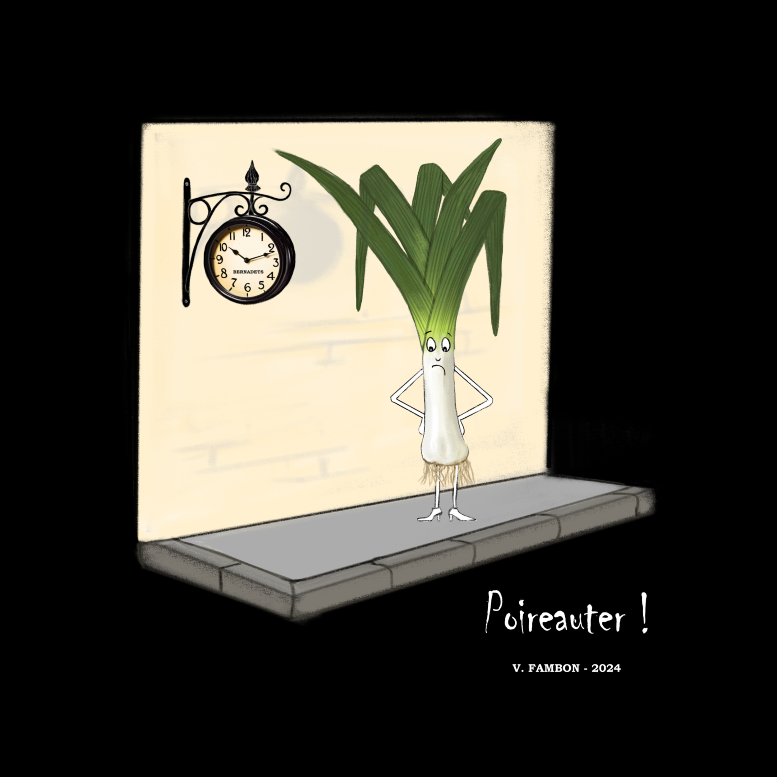 Poireauter !