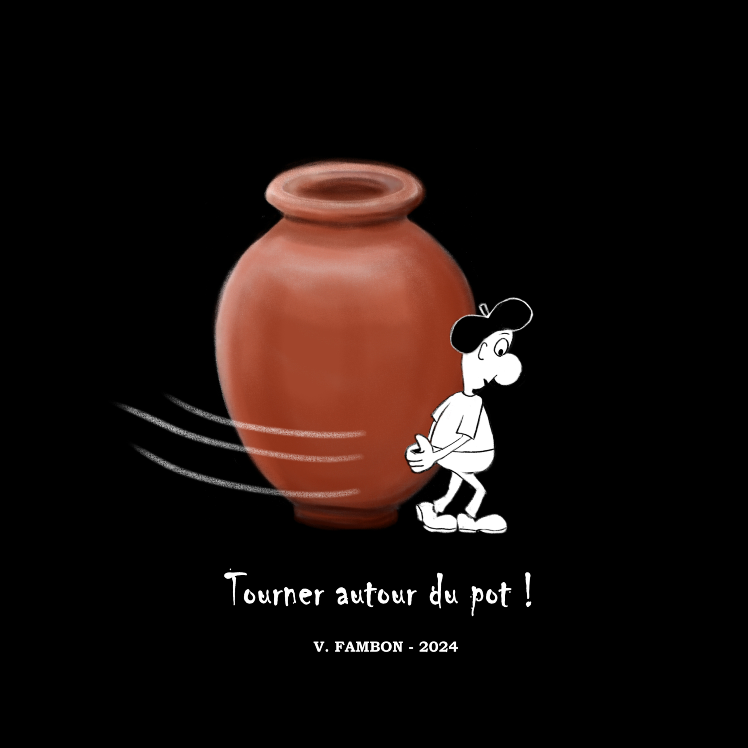 Tourner autour du pot !